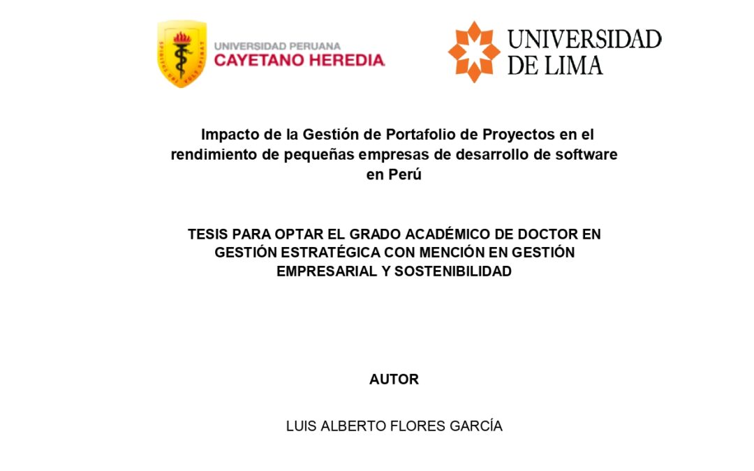 Impacto de la gestión de Portafolio de Proyectos en el rendimiento de pequeñas empresas de desarrollo de software en Perú